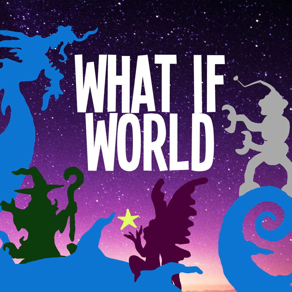 /static/j12S5/WhatIfWorld - Main - Podcast Artwork.jpg?d=d0f75a65e&m=j12S5